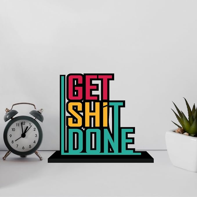 Get Shit Done Motivaltional Wooden Product for Home and Office Use
