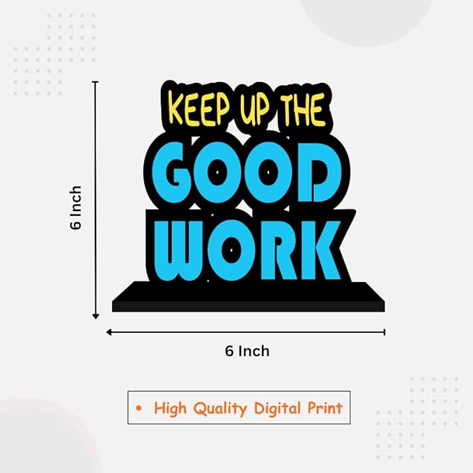 Keep up the Good Work Wooden Inspirational Quote Keep up the Good Work Wooden Inspirational Quote