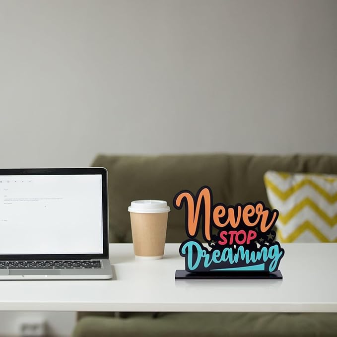 Never Stop Dreaming Motivational Wooden Decor Item