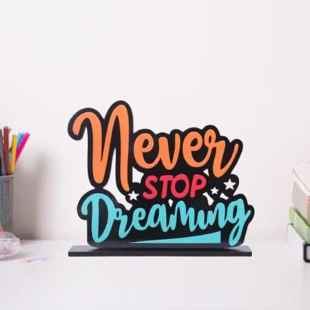 Never Stop Dreaming Wooden Decor
