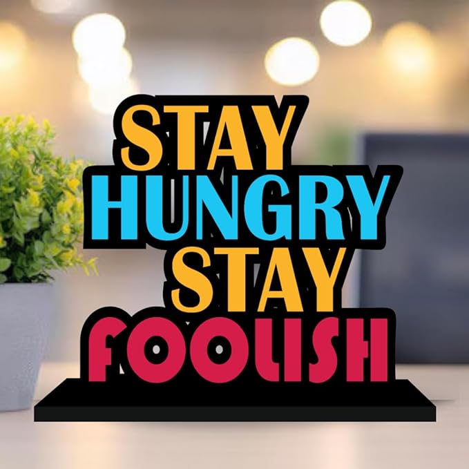 Stay Hungry Stay Foolish Motivational Wooden Quote Stay Hungry Stay Foolish Motivational Wooden Quote