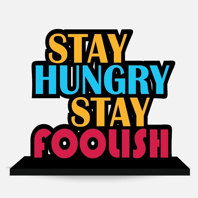 Stay Hungry Stay Foolish Wooden Decor Item Stay Hungry Stay Foolish Wooden Decor Item